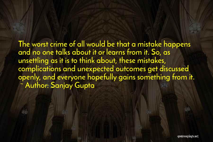 Mistake Happens Quotes By Sanjay Gupta