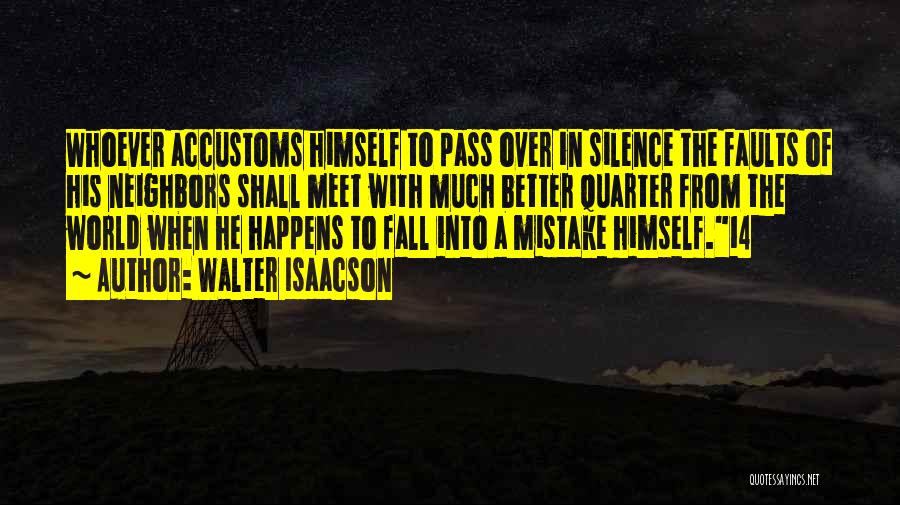 Mistake Happens Quotes By Walter Isaacson