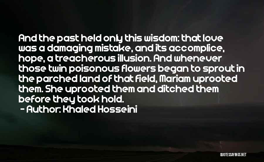 Mistake In The Past Quotes By Khaled Hosseini