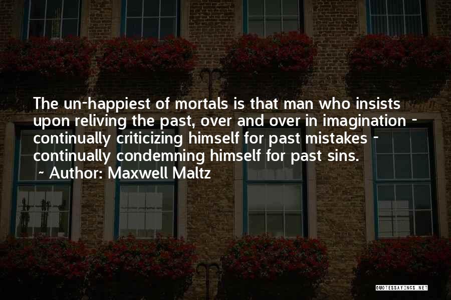 Mistake In The Past Quotes By Maxwell Maltz