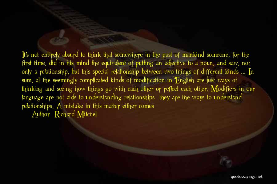 Mistake In The Past Quotes By Richard Mitchell