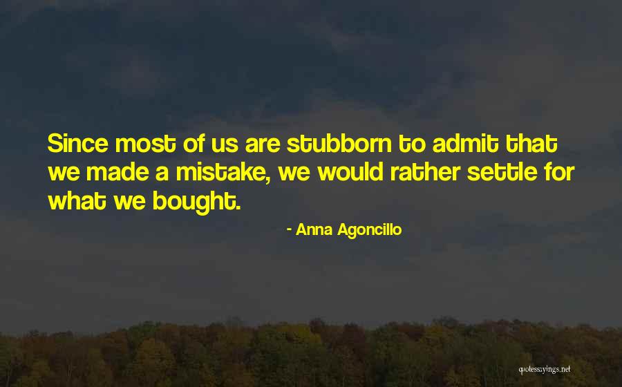 Mistake Quotes Quotes By Anna Agoncillo Mistake Quotes Quotes By Anna Agoncillo