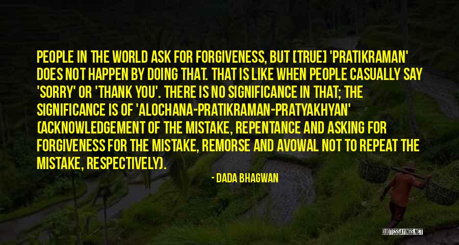 Mistake Quotes Quotes By Dada Bhagwan Mistake Quotes Quotes By Dada Bhagwan