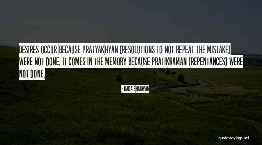 Mistake Quotes Quotes By Dada Bhagwan Mistake Quotes Quotes By Dada Bhagwan