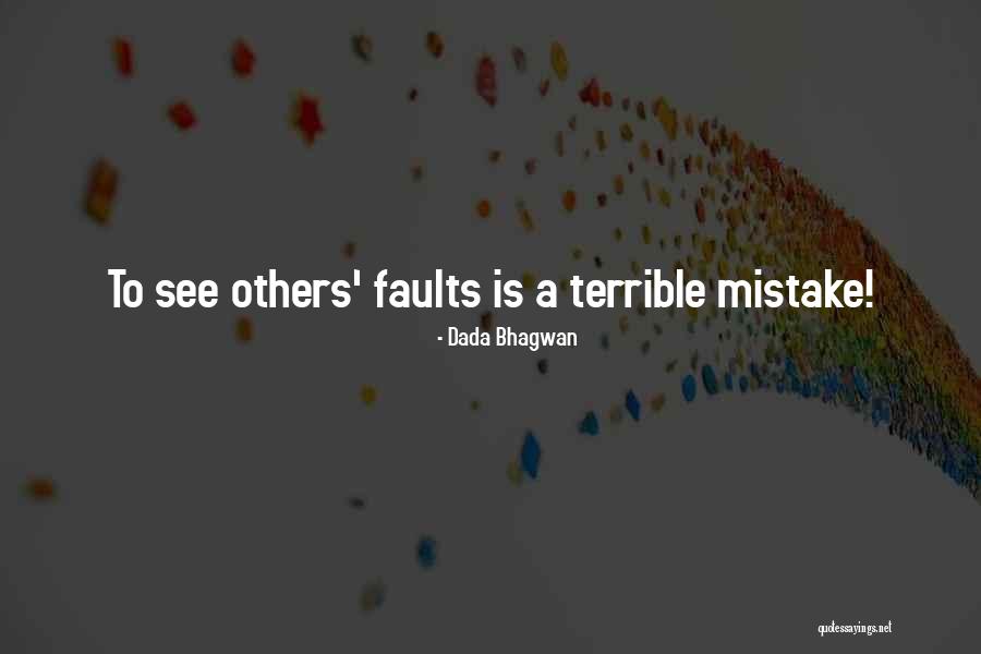 Mistake Quotes Quotes By Dada Bhagwan Mistake Quotes Quotes By Dada Bhagwan