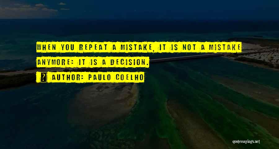 Mistake Repeat Quotes By Paulo Coelho