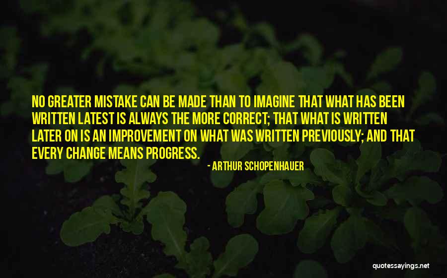 Mistake To Be Correct Quotes By Arthur Schopenhauer Mistake To Be Correct Quotes By Arthur Schopenhauer