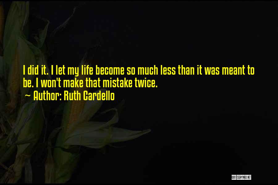 Mistake Twice Quotes By Ruth Cardello