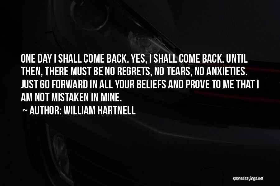 Mistaken Beliefs Quotes By William Hartnell
