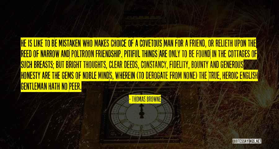 Mistaken Friendship Quotes By Thomas Browne