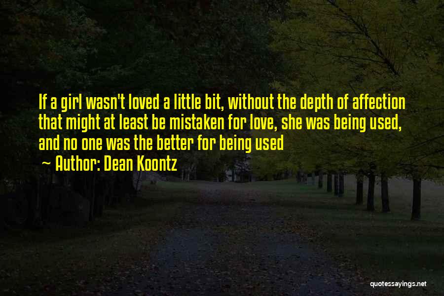 Mistaken Love Quotes By Dean Koontz