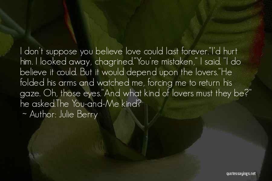 Mistaken Love Quotes By Julie Berry