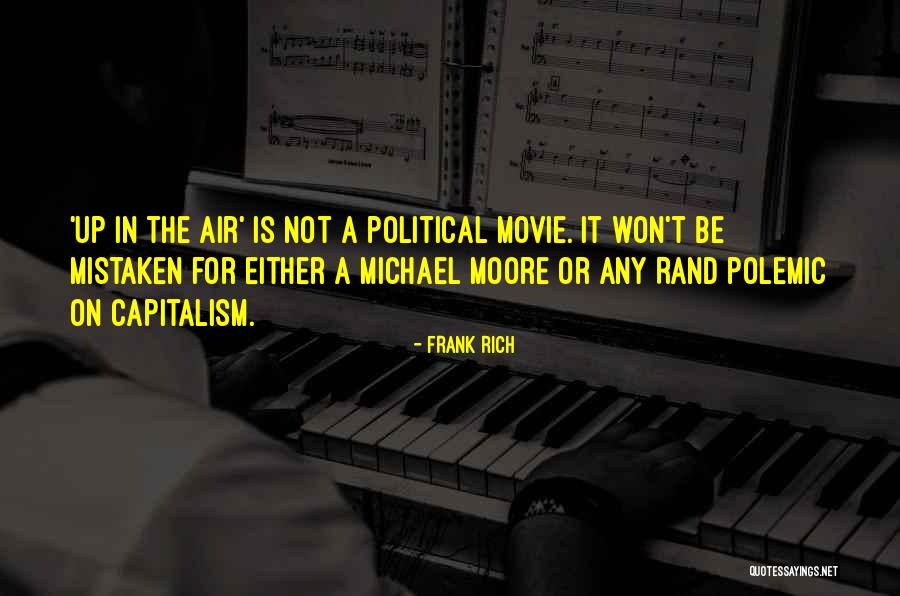 Mistaken Movie Quotes By Frank Rich Mistaken Movie Quotes By Frank Rich