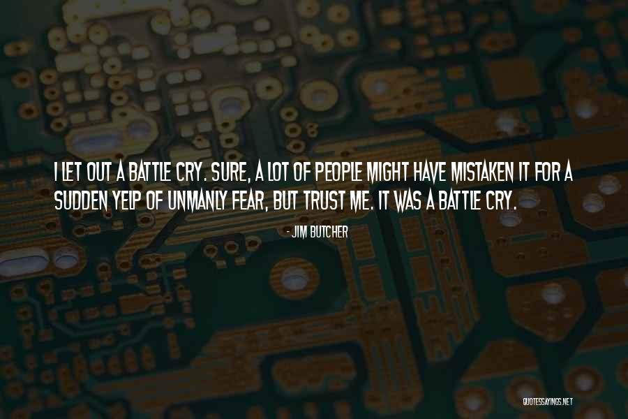 Mistaken Trust Quotes By Jim Butcher Mistaken Trust Quotes By Jim Butcher