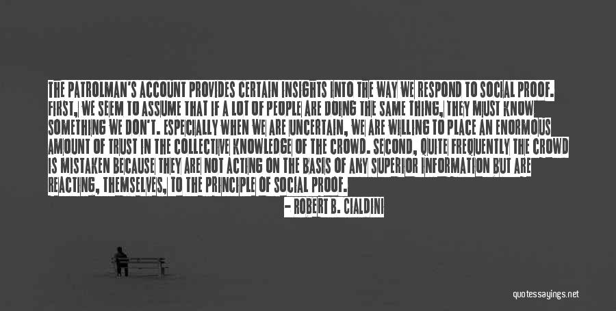 Mistaken Trust Quotes By Robert B. Cialdini Mistaken Trust Quotes By Robert B. Cialdini