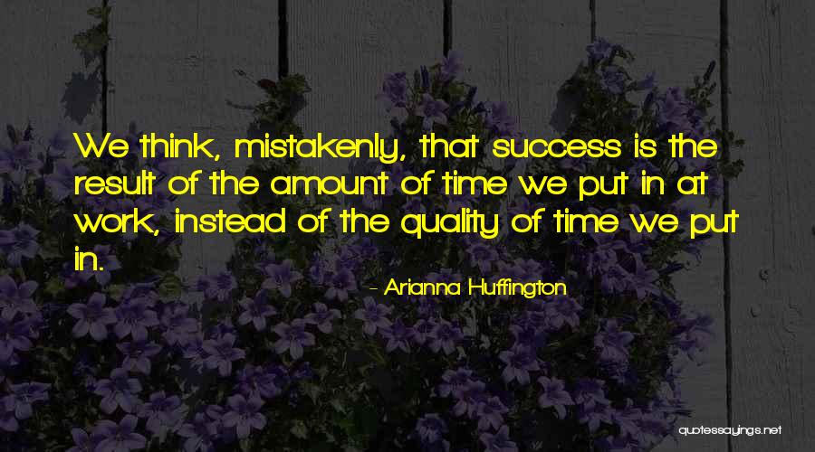 Mistakenly Quotes By Arianna Huffington Mistakenly Quotes By Arianna Huffington
