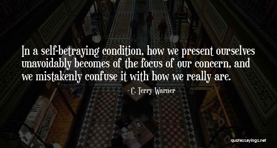 Mistakenly Quotes By C. Terry Warner Mistakenly Quotes By C. Terry Warner