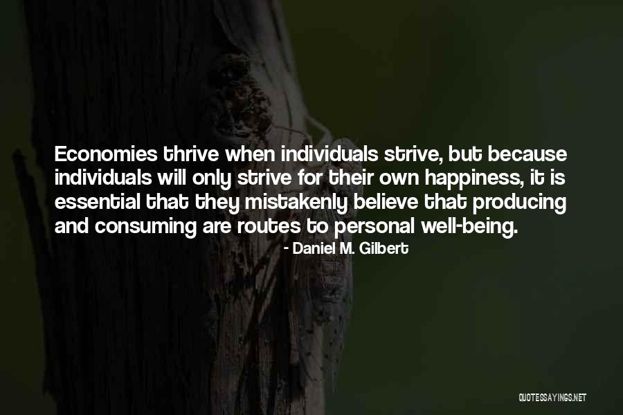 Mistakenly Quotes By Daniel M. Gilbert Mistakenly Quotes By Daniel M. Gilbert