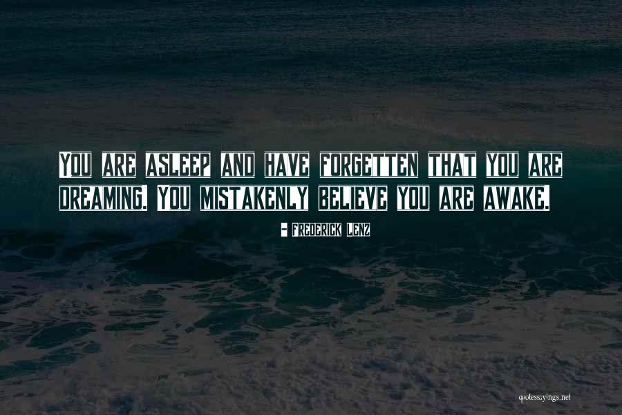 Mistakenly Quotes By Frederick Lenz Mistakenly Quotes By Frederick Lenz