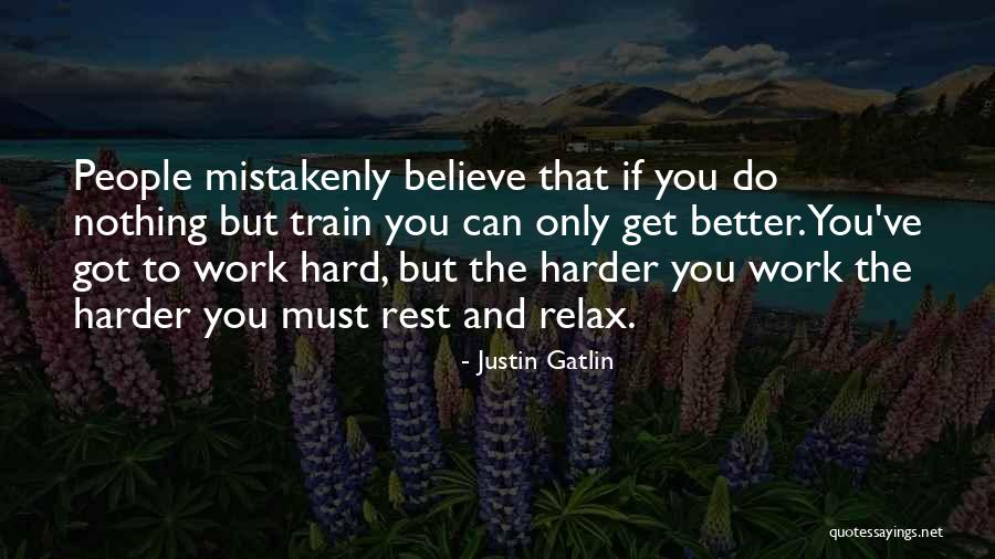 Mistakenly Quotes By Justin Gatlin Mistakenly Quotes By Justin Gatlin