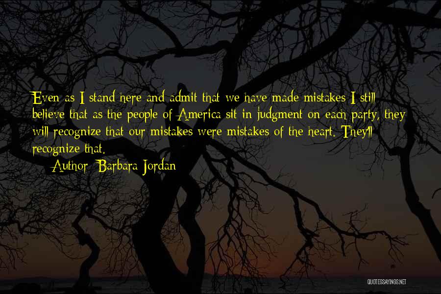 Mistakes Admit Quotes By Barbara Jordan