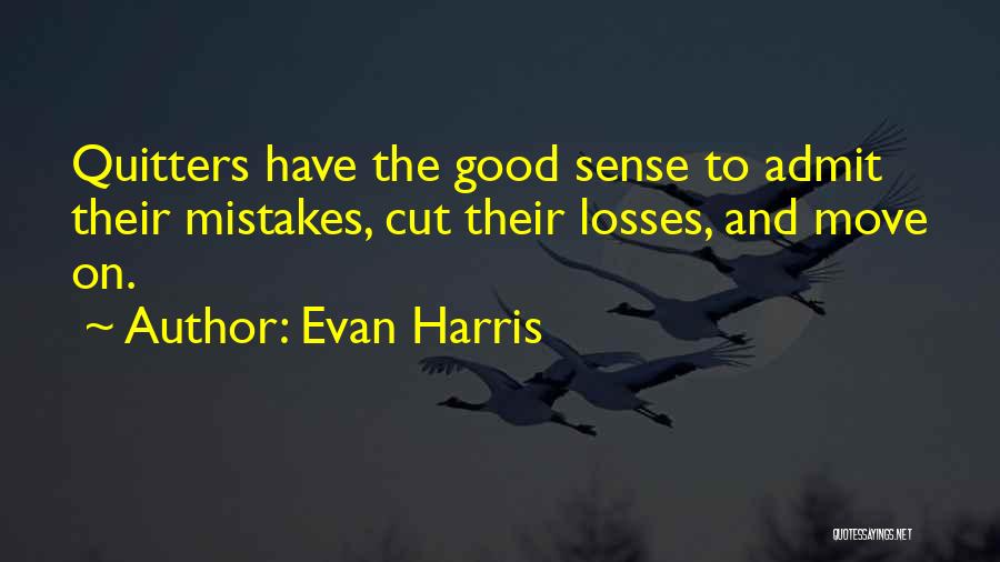 Mistakes Admit Quotes By Evan Harris