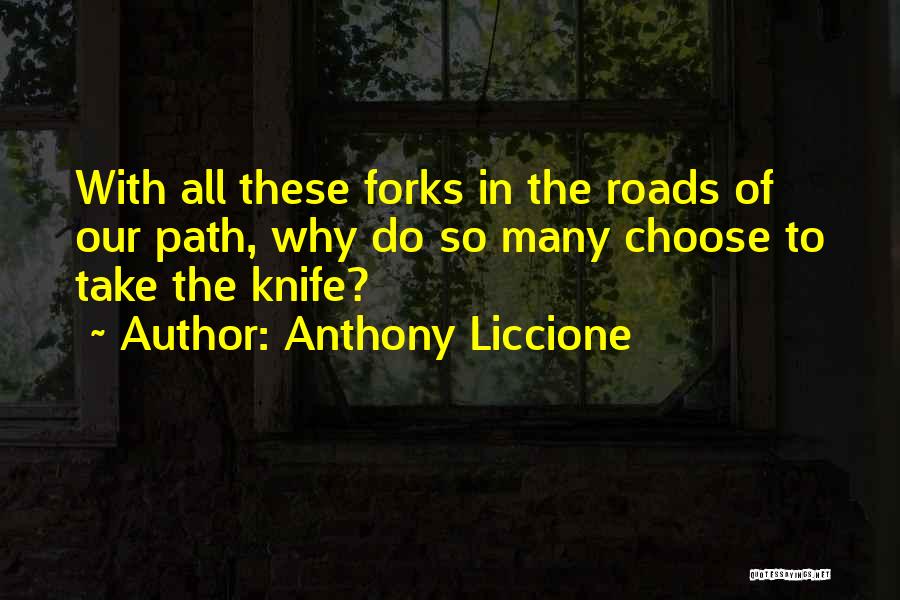 Mistakes And Bad Choices Quotes By Anthony Liccione