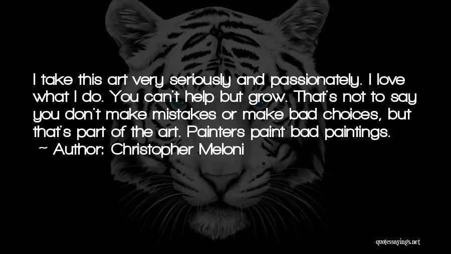 Mistakes And Bad Choices Quotes By Christopher Meloni