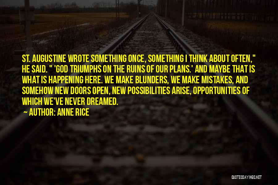 Mistakes And Blunders Quotes By Anne Rice