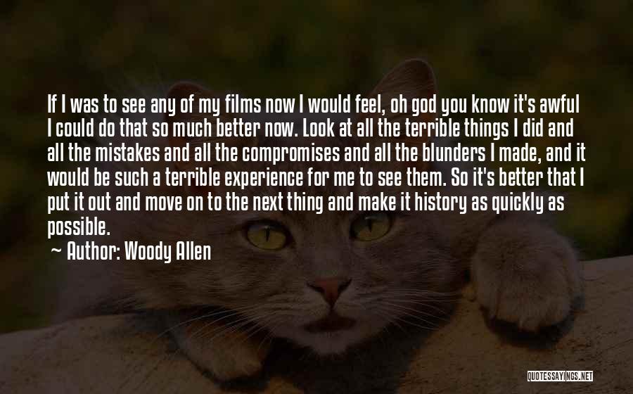 Mistakes And Blunders Quotes By Woody Allen