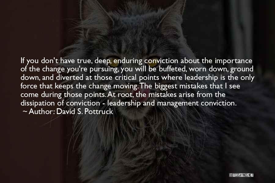 Mistakes And Change Quotes By David S. Pottruck