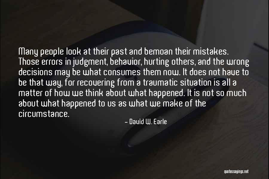 Mistakes And Change Quotes By David W. Earle Mistakes And Change Quotes By David W. Earle