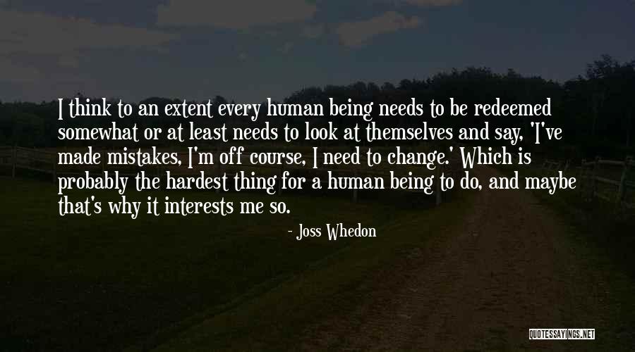 Mistakes And Change Quotes By Joss Whedon Mistakes And Change Quotes By Joss Whedon