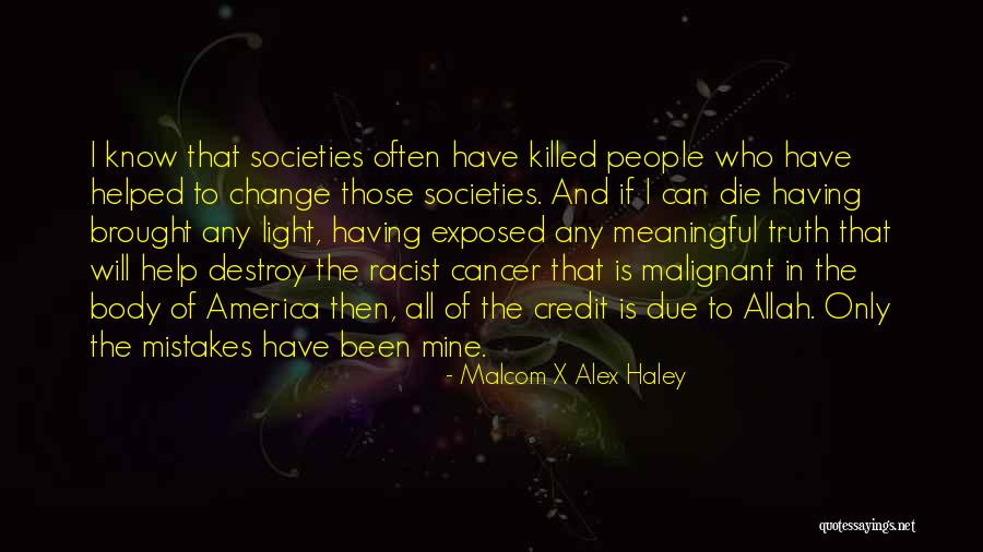 Mistakes And Change Quotes By Malcom X Alex Haley Mistakes And Change Quotes By Malcom X Alex Haley