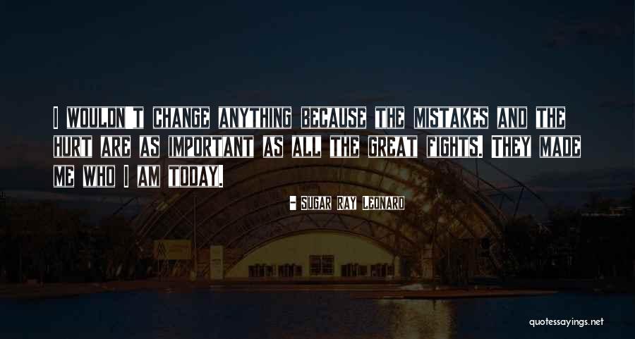 Mistakes And Change Quotes By Sugar Ray Leonard Mistakes And Change Quotes By Sugar Ray Leonard