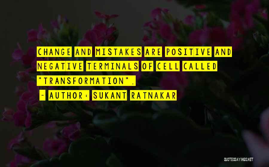 Mistakes And Change Quotes By Sukant Ratnakar