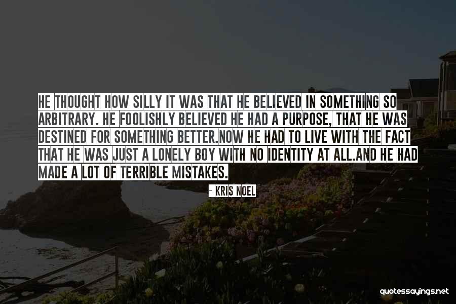 Mistakes And Destiny Quotes By Kris Noel Mistakes And Destiny Quotes By Kris Noel