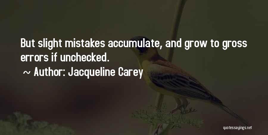 Mistakes And Errors Quotes By Jacqueline Carey