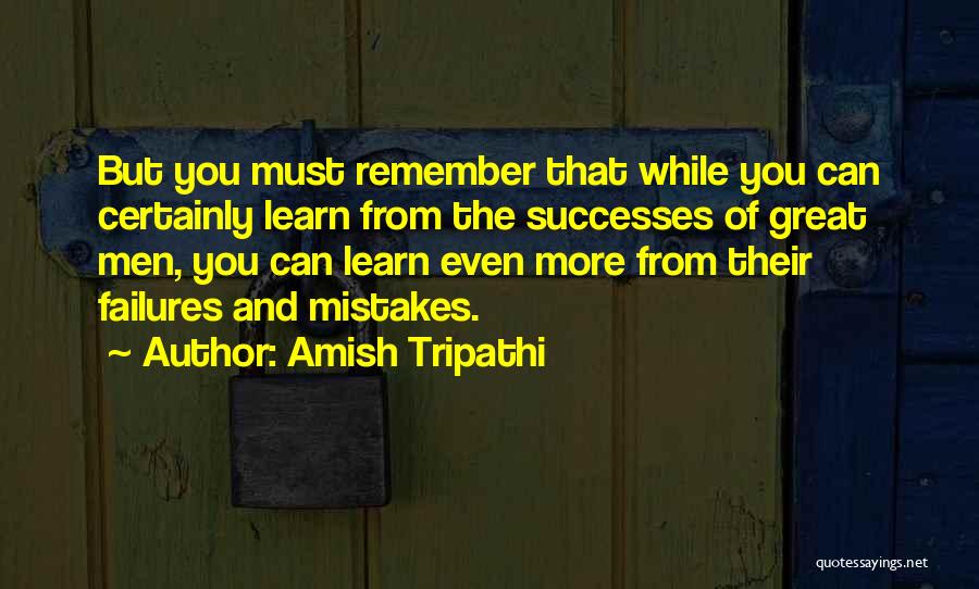 Mistakes And Failures Quotes By Amish Tripathi