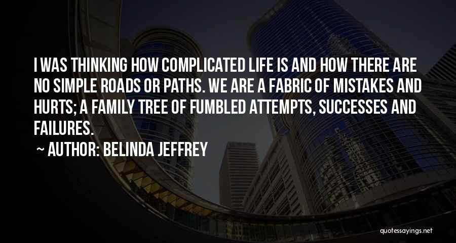 Mistakes And Failures Quotes By Belinda Jeffrey