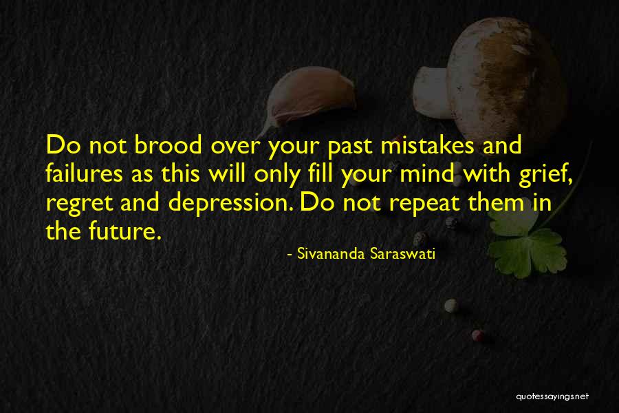 Mistakes And Failures Quotes By Sivananda Saraswati