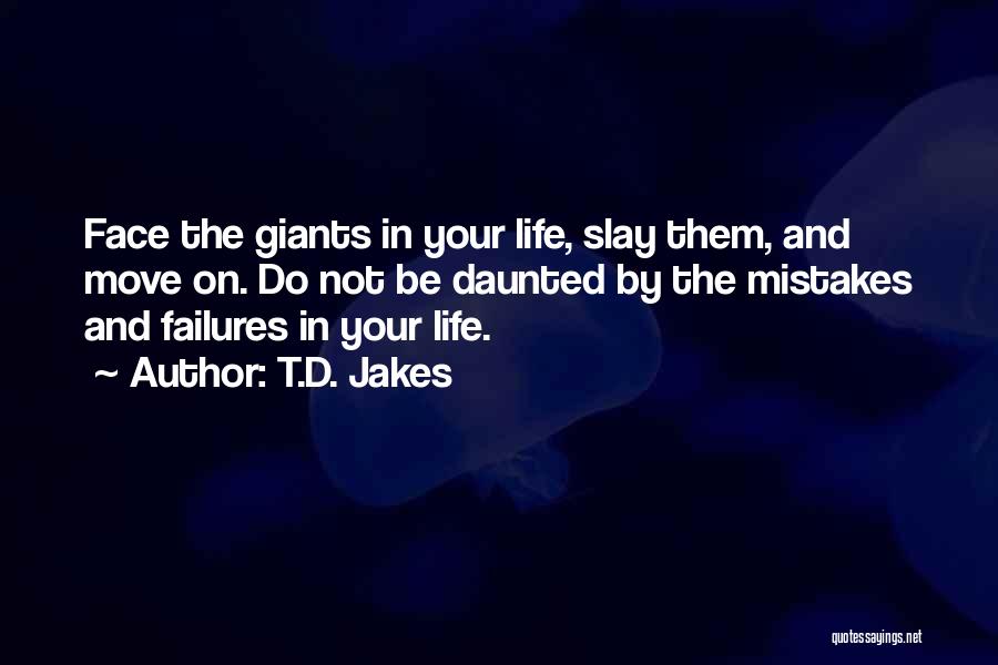 Mistakes And Failures Quotes By T.D. Jakes