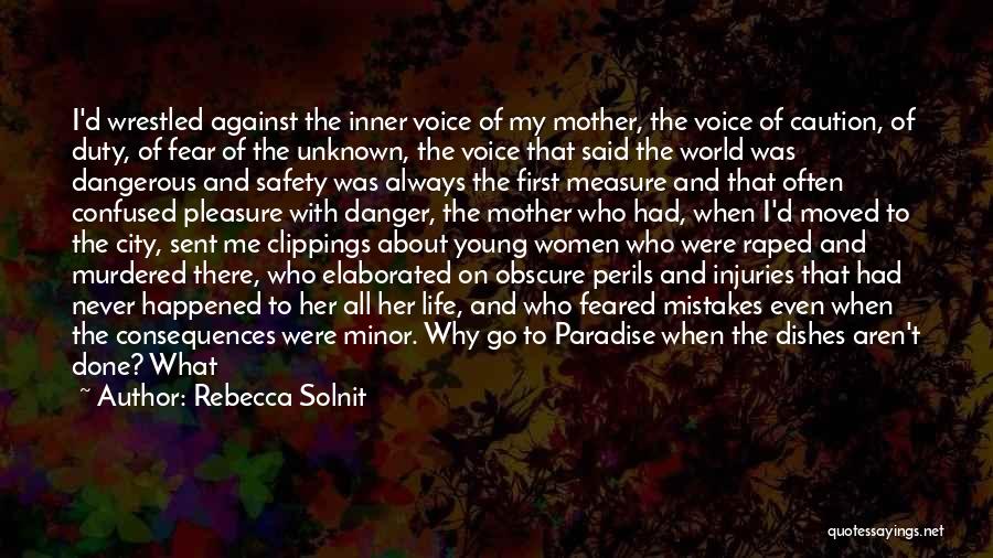 Mistakes And Family Quotes By Rebecca Solnit