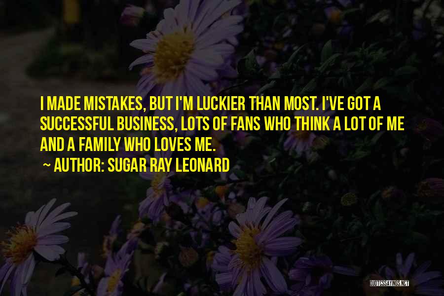 Mistakes And Family Quotes By Sugar Ray Leonard