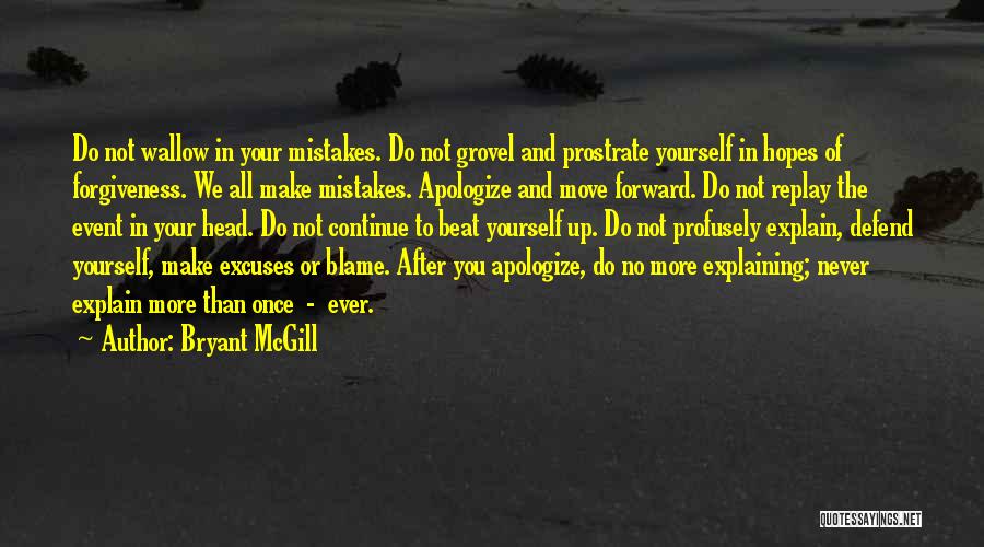 Mistakes And Forgiveness Quotes By Bryant McGill