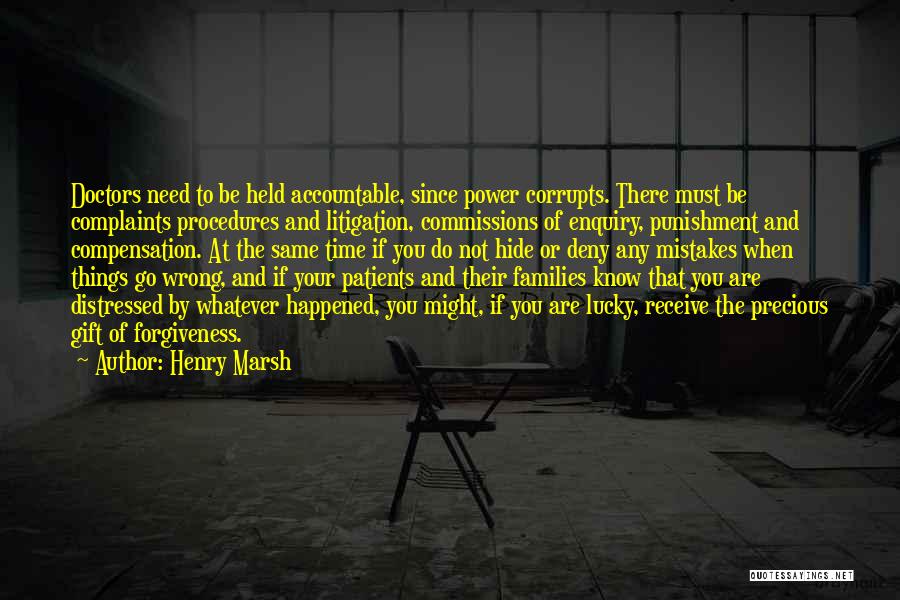 Mistakes And Forgiveness Quotes By Henry Marsh