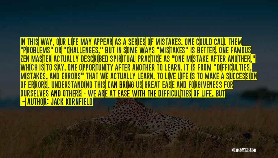 Mistakes And Forgiveness Quotes By Jack Kornfield
