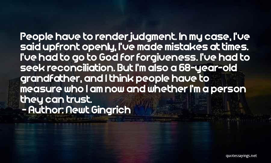 Mistakes And Forgiveness Quotes By Newt Gingrich