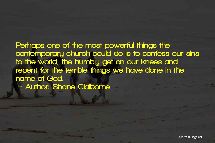 Mistakes And Forgiveness Quotes By Shane Claiborne