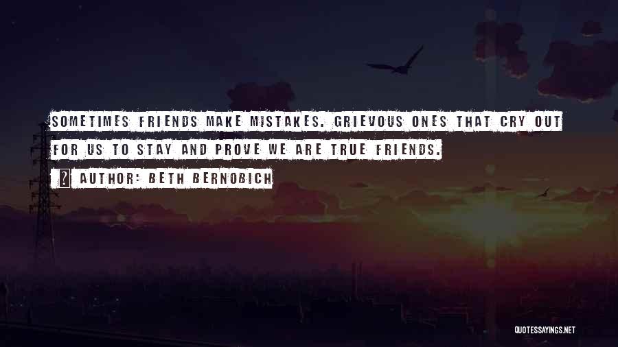 Mistakes And Friendship Quotes By Beth Bernobich